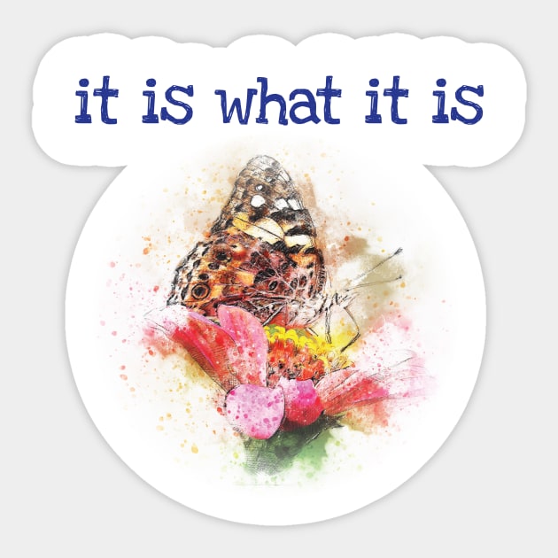 It is what it is - happiness quote Sticker by be happy